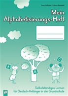 Ann Hoffacker, Anna Hoffacker, Kathrin Wüstefeld - Mein Alphabetisierungs-Heft