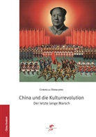 Cornelia Hermanns - China und die Kulturrevolution