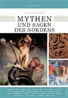 Edmund Jacoby - 50 Klassiker Mythen und Sagen des Nordens