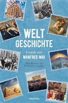 Manfred Mai - Weltgeschichte