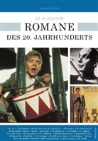 Ulrike Braun, Joachi Scholl, Joachim Scholl - 50 Klassiker Romane des 20. Jahrhunderts