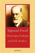 Sigmund Freud - Massenpsychologie und Ich-Analyse