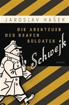Jaroslav Haek, Jaroslav Hasek, Jaroslav Hašek - Die Abenteuer des braven Soldaten Schwejk