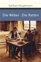 Gerhart Hauptmann - Die Weber / Die Ratten