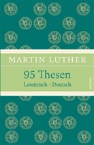 Martin Luther - 95 Thesen, Lateinisch-Deutsch