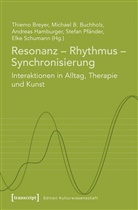 Michae B Buchholz, Michael B Buchholz, Thiemo Breyer, Michael Buchholz, Michael B. Buchholz, An Hamburger... - Resonanz - Rhythmus - Synchronisierung