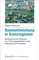 Stefan Obkircher - Raumentwicklung in Grenzregionen