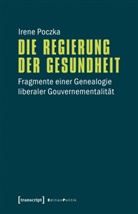 Irene Poczka - Die Regierung der Gesundheit