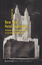 Annabella Fick - New York Hotel Experience