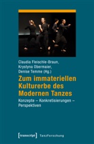 Claudia Fleischle-Braun, Krystyn Obermaier, Krystyna Obermaier, T, Denise Temme - Zum immateriellen Kulturerbe des Modernen Tanzes