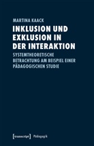 Martina Kaack - Inklusion und Exklusion in der Interaktion