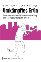 Andreas Exner, Sarah Kumnig, Mari Rosol, Marit Rosol - Umkämpftes Grün
