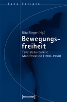 Rit Rieger, Rita Rieger - Bewegungsfreiheit