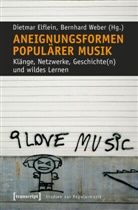 Dietma Elflein, Dietmar Elflein, Weber, Weber, Bernhard Weber - Aneignungsformen populärer Musik