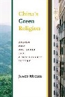 James Miller, James (Professor and Director Miller - China''s Green Religion