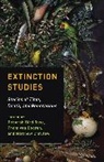Matthew Rose Chrulew, Deborah Bird (University of New South Wales) Rose, Deborah Bird Van Dooren Rose, Thom (EDT)/ Rose Van Dooren, Matthew Chrulew, Matthew (Curtin University) Chrulew... - Extinction Studies