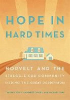 Michael Cary, Michael (Seton Hill University) Cary, Timothy Kelly, Timothy (Saint Vincent College) Kelly, Kelly Timothy, Margaret Power... - Hope in Hard Times