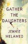 Jennie Melamed - Gather the Daughters