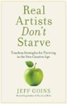 Jeff Goins - Real Artists Don't Starve