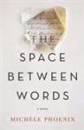 Michaele Phoenix, Michele Phoenix - Space Between Words