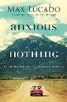 Max Lucado - Anxious for Nothing