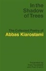 Abbas Kiarostami - In the Shadow of Trees