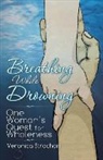Veronica Strachan - Breathing While Drowning