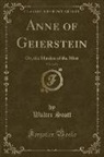 Walter Scott - Anne of Geierstein, Vol. 2 of 3