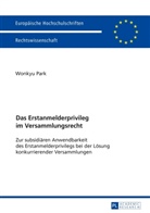 Wonkyu Park - Das Erstanmelderprivileg im Versammlungsrecht