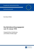 Cornelius Polter - Das Betriebsverfassungsgesetz vom 15. Januar 1972