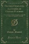 Gustave Flaubert - Oeuvres Complètes Illustrées de Gustave Flaubert