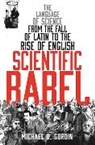 Michael Gordin, Professor Michael Gordin - Scientific Babel