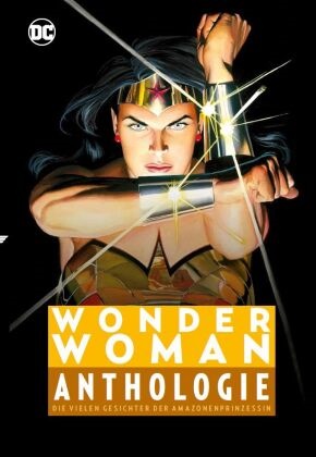 William Moulton Marston, William u a Moulton Marston, Mike Deodato, Mike Deodato Jr. - Wonder Woman Anthologie - Die vielen Gesichter der Amazonenprinzessin