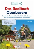 Armin Scheider - Das Radlbuch Oberbayern