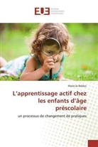Marie-Jo Bolduc - L'apprentissage actif chez les enfants d'âge préscolaire