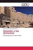 Samuel Andrés Benavides Herrera - Salomón y los demonios