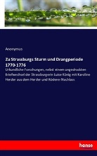 Anonymus, Anonym, Anonymus - Zu Strassburgs Sturm und Drangperiode 1770-1776
