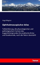 Hugo Magnus - Ophthalmoscopischer Atlas