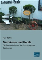 Max Wöhler - Gasthäuser und Hotels