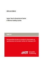 Zäzilia Seibold - Logical Time for Decentralized Control of Material Handling Systems