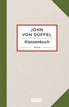 John Düffel, John (von) Düffel, John von Düffel, Joh von Düffel, John von Düffel - Klassenbuch