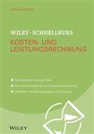 Gerd Schulte - Wiley-Schnellkurs Kosten- und Leistungsrechnung