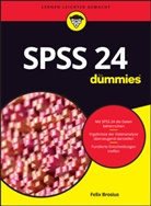 Felix Brosius - SPSS 24 für Dummies