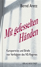 Bernd Aretz - Mit gefesselten Händen