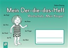 Sabine Doering - Mein Der-die-das-Heft: Wortschatz "Mein Körper"