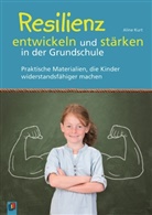 Aline Kurt - Resilienz entwickeln und stärken in der Grundschule