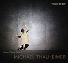 Hans-Diete Schütt, Hans-Dieter Schütt, Michael Thalheimer - Michael Thalheimer