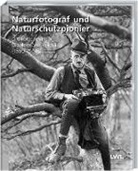 Gilhaus, Ulrike Gilhaus, Johannes Hofmeister, Stephan Sagurna, Bernd Tenbergen - Naturfotograf und Naturschutzpionier