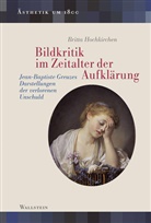 Britta Hochkirchen, Britta (Dr.) Hochkirchen - Bildkritik im Zeitalter der Aufklärung