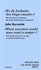 John Burnside, Iain Galbraith - »Wo die Exekutive ihre Finger einzieht«? / »Where executives would never want to tamper«?